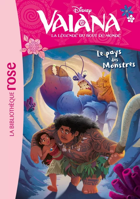 Vaiana 03 - Le pays des Monstres -  Walt Disney - Hachette Jeunesse