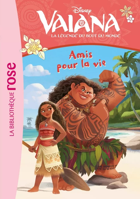 Vaiana 02 - Amis pour la vie -  Walt Disney - Hachette Jeunesse