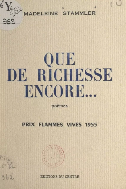 Que de richesse encore... - Madeleine Stammler - FeniXX réédition numérique