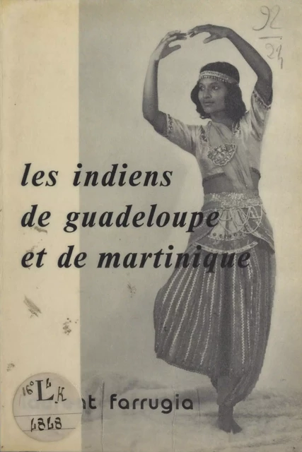 Les Indiens de Guadeloupe et de Martinique - Laurent Farrugia - FeniXX réédition numérique