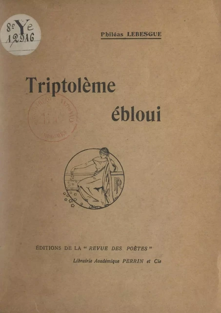 Triptolème ébloui - Philéas Lebesgue - FeniXX réédition numérique