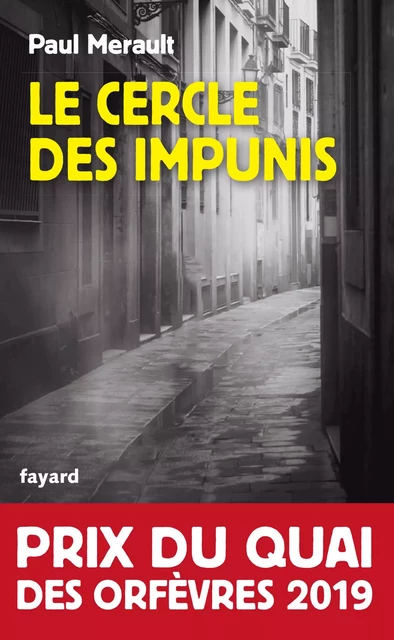 Le Cercle des impunis - Paul Merault - Fayard