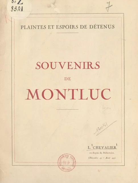 Plaintes et espoirs de détenus, souvenirs de Montluc - L. Chevalier - FeniXX réédition numérique