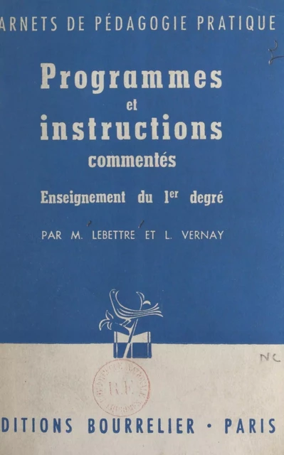 Programmes et instructions commentés - Michel Lebettre, Louis Vernay - FeniXX réédition numérique