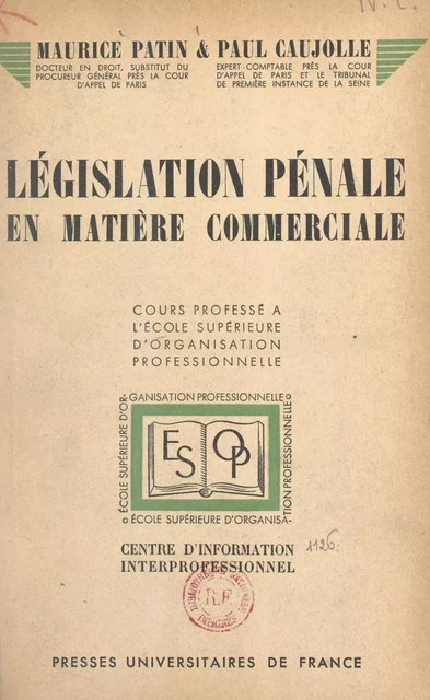 Législation pénale en matière commerciale - Paul Caujolle, Maurice Patin - FeniXX réédition numérique