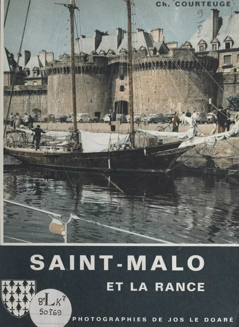 Saint-Malo et la Rance - Charles Courteuge - FeniXX réédition numérique