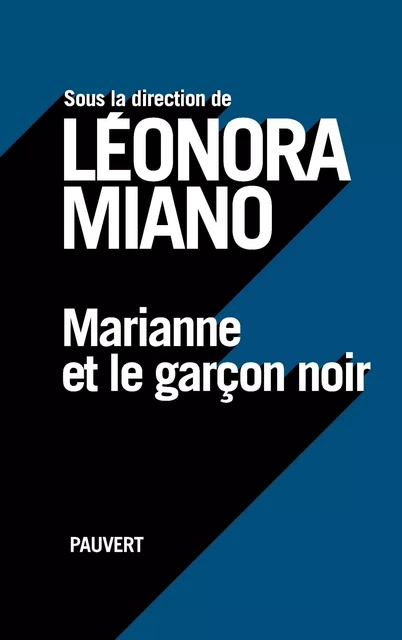 Marianne et le garçon noir - Léonora Miano - Fayard/Pauvert