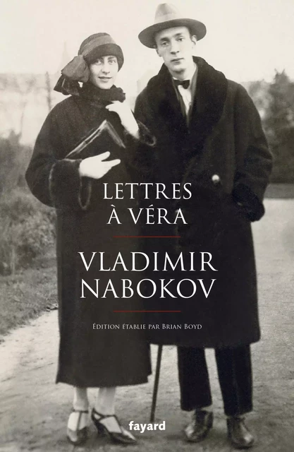 Lettres à Véra - Vladimir Nabokov - Fayard