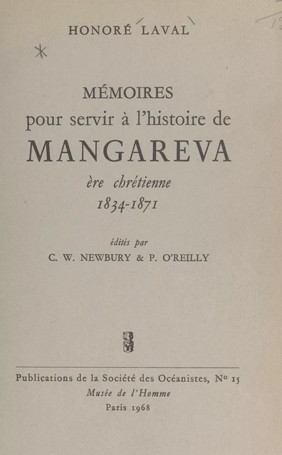 Mémoires pour servir à l'histoire de Mangareva : ère chrétienne 1834-1871 - Honoré Laval - FeniXX réédition numérique