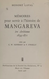 Mémoires pour servir à l'histoire de Mangareva : ère chrétienne 1834-1871