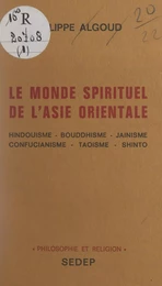 Le monde spirituel de l'Asie orientale