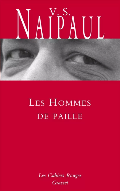 Les hommes de paille - V. S. Naipaul - Grasset