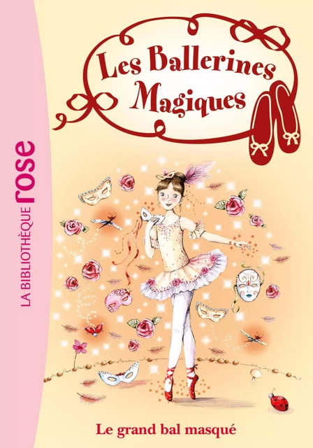 Les Ballerines Magiques 03 - Le grand bal masqué - Darcey Bussell - Hachette Jeunesse