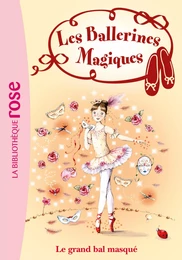 Les Ballerines Magiques 03 - Le grand bal masqué