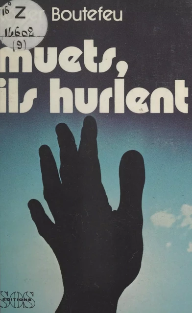 Muets, ils hurlent - Roger Boutefeu - FeniXX réédition numérique