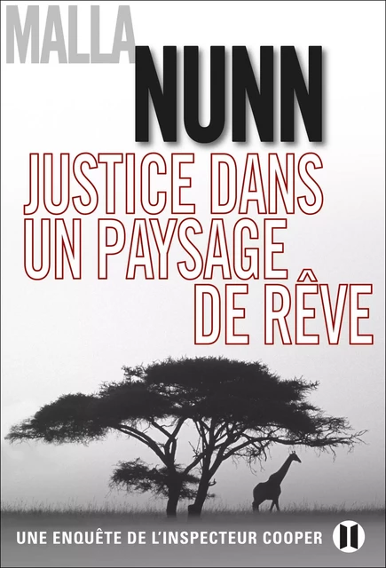 Justice dans un paysage de rêve - Malla Nunn - Editions des Deux Terres