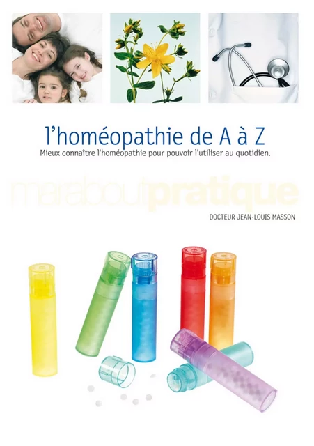 L'homéopathie de A à Z - Dr Jean-Louis Masson - Marabout