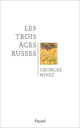 Les trois âges russes