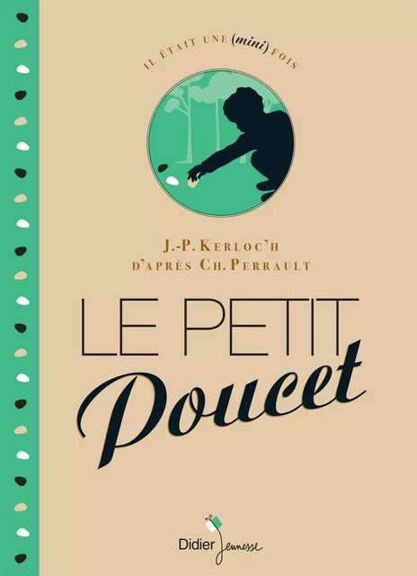 Le Petit Poucet - Jean-Pierre Kerloc'h - Didier Jeunesse