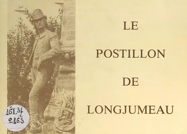 Le postillon de Longjumeau -  Renaissance et culture de Longjumeau, L. Wiest - FeniXX réédition numérique