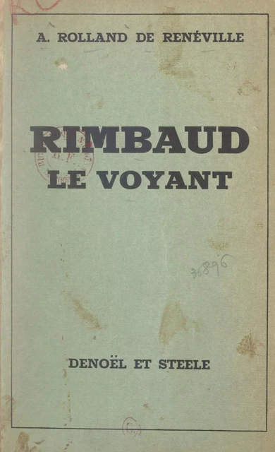 Rimbaud le voyant - André Rolland de Renéville - FeniXX réédition numérique