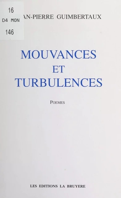 Mouvances et turbulences - Jean-Pierre Guimbertaux - FeniXX réédition numérique