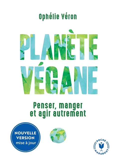 Planète Vegane - Ophélie Véron - Marabout