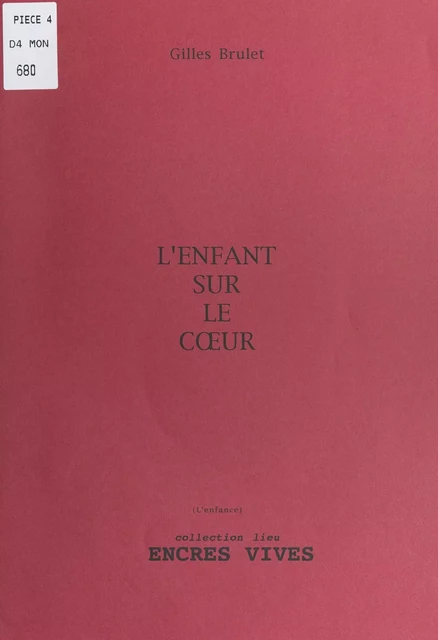 L'enfant sur le cœur (L'enfance) - Gilles Brulet - FeniXX réédition numérique