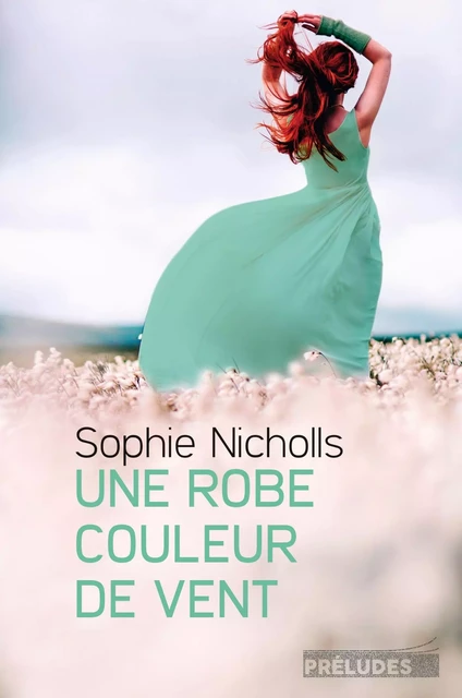 Une robe couleur de vent - Sophie Nicholls - Préludes