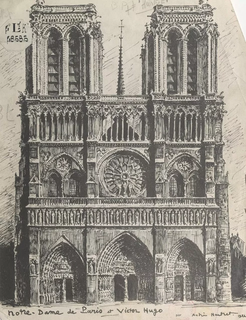 Notre-Dame de Paris et Victor Hugo - André Hurtret - FeniXX réédition numérique