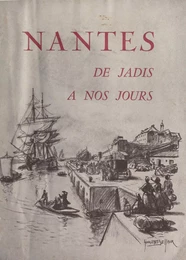 Nantes, de jadis à nos jours