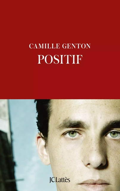 Positif - Camille Genton - JC Lattès