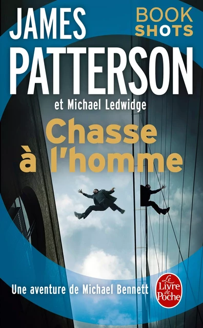 Chasse à l'homme - James Patterson - Le Livre de Poche