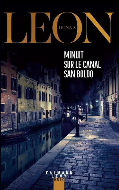 Minuit sur le canal San Boldo - Donna Leon - Calmann-Lévy