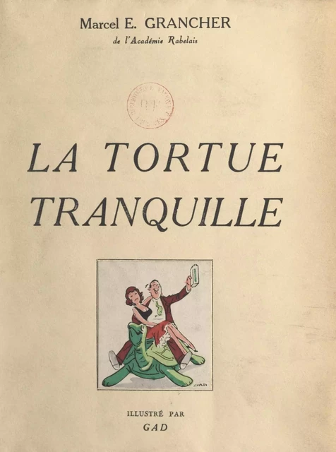 La tortue tranquille - Marcel-Étienne Grancher - FeniXX réédition numérique