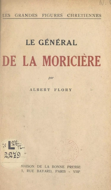 Le Général de La Moricière - Albert Flory - FeniXX réédition numérique