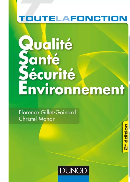 Toute la fonction QSSE - 2e éd. - Florence Gillet-Goinard, Christel Monar - Dunod