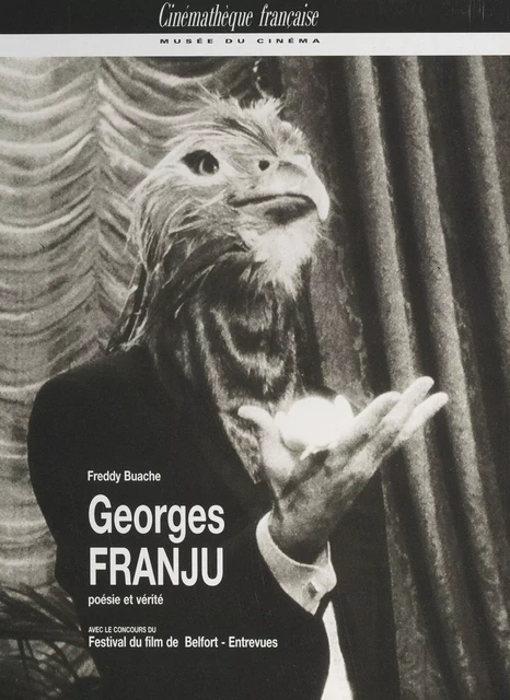 Georges Franju : poésie et vérité - Freddy Buache - FeniXX réédition numérique