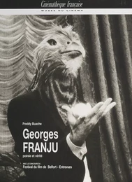 Georges Franju : poésie et vérité