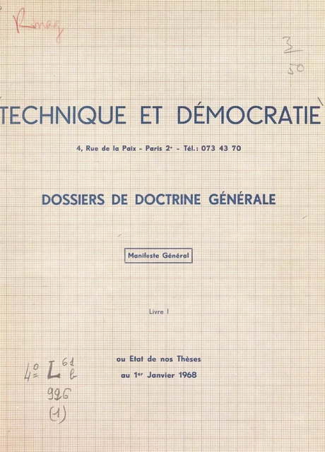 Manifeste général ou État de nos thèses au 1er janvier 1968 (1) -  Technique et démocratie - FeniXX réédition numérique