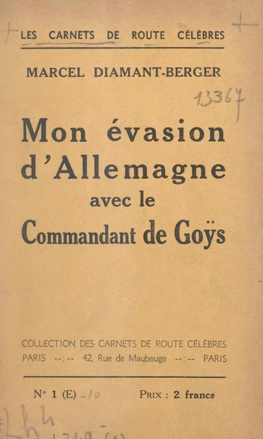 Mon évasion d'Allemagne avec le commandant de Goÿs - Marcel Diamant-Berger - FeniXX réédition numérique