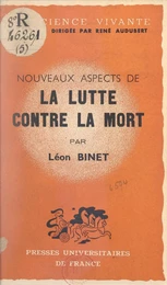 Nouveaux aspects de la lutte contre la mort