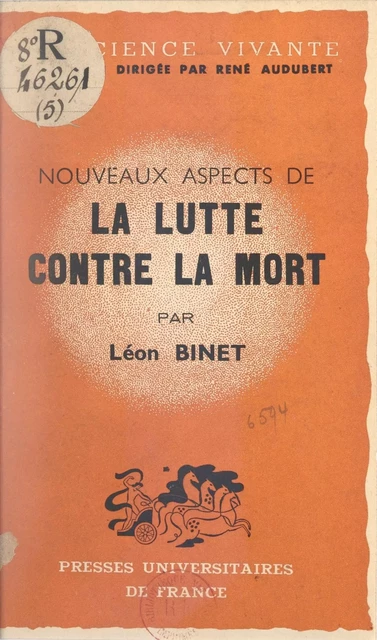 Nouveaux aspects de la lutte contre la mort - Léon Binet - FeniXX réédition numérique