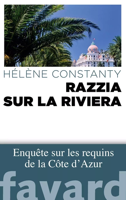 Razzia sur la Riviera - Hélène Constanty - Fayard