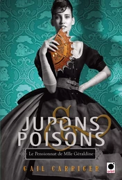 Jupons &amp; poisons (Le Pensionnat de Mlle Géraldine***)