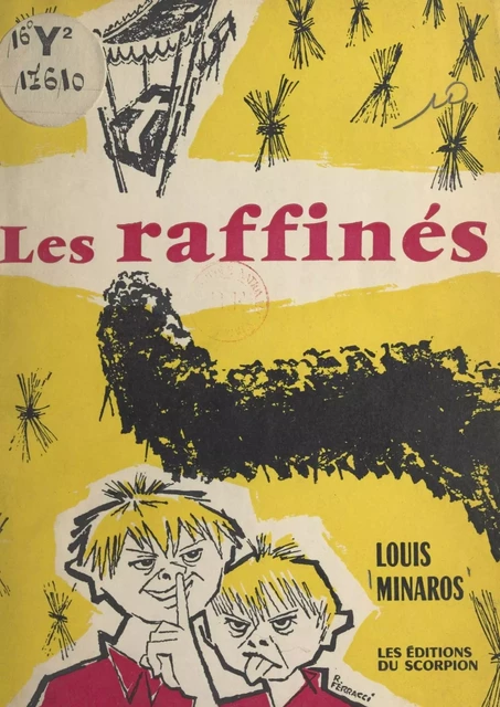 Les raffinés - Louis Minaros - FeniXX réédition numérique