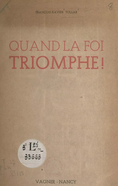 Quand la foi triomphe ! - François-Xavier Tollab - FeniXX réédition numérique