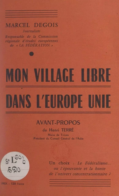 Mon village libre dans l'Europe unie - Marcel Degois - FeniXX réédition numérique