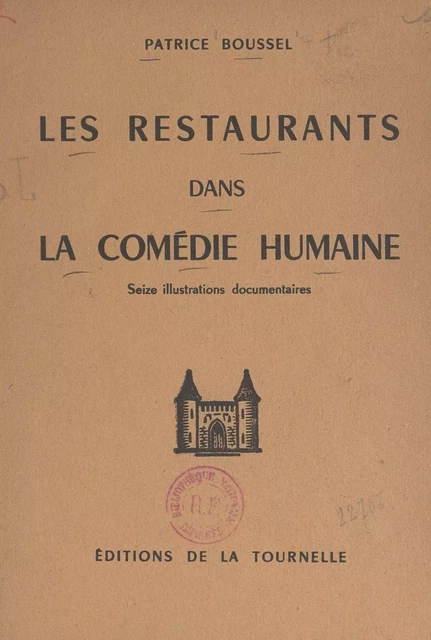 Les restaurants dans "La comédie humaine" - Patrice Boussel - FeniXX réédition numérique