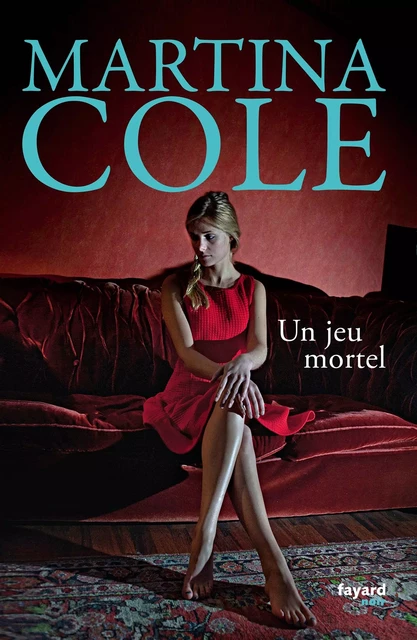 Un jeu mortel - Martina Cole - Fayard